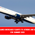 Delta Airlines Increases Flights to Athens and Edinburgh for Summer 2025