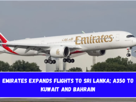 Emirates Expands Flights to Sri Lanka; A350 to Kuwait and Bahrain