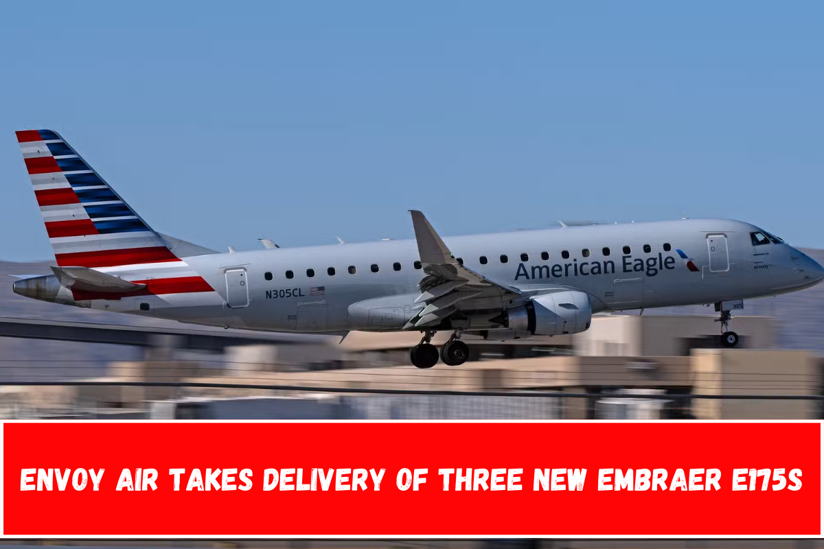 Envoy Air Takes Delivery Of Three New Embraer E175s