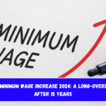 Federal Minimum Wage Increase 2024 A Long-Overdue Raise After 15 Years