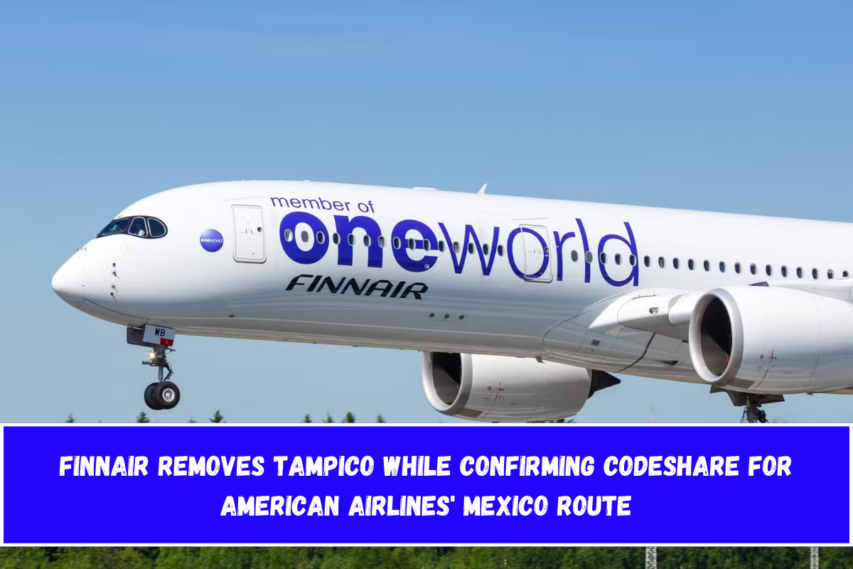 Finnair Removes Tampico While Confirming Codeshare for American Airlines' Mexico Route