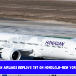 Hawaiian Airlines Deploys 787 on Honololu-New York Route