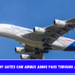 How Many Gates Can Airbus A380s Pass Through at LAX