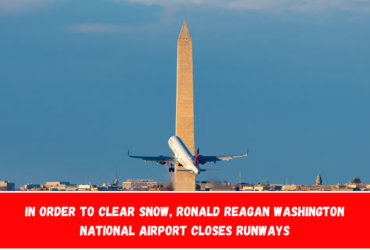 In order to clear snow, Ronald Reagan Washington National Airport closes runways