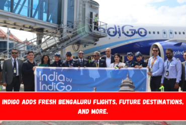 IndiGo adds fresh Bengaluru flights, future destinations, and more.