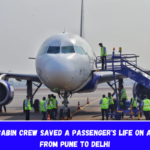 IndiGo cabin crew saved a passenger's life on a flight from Pune to Delhi