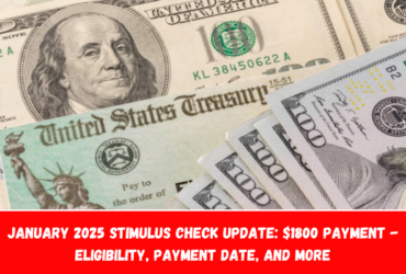 January 2025 Stimulus Check Update $1800 Payment - Eligibility, Payment Date, and More