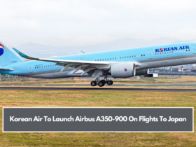 Korean Air To Launch Airbus A350-900 On Flights To Japan