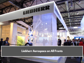 Liebherr Aerospace on All Fronts