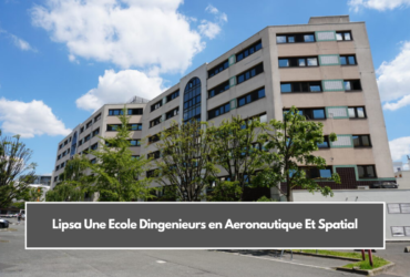 Lipsa Une Ecole Dingenieurs en Aeronautique Et Spatial