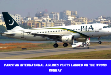 Pakistan International Airlines pilots landed on the wrong runway