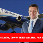 Pieter Elbers, CEO of IndiGo Airlines, Pay in 2025