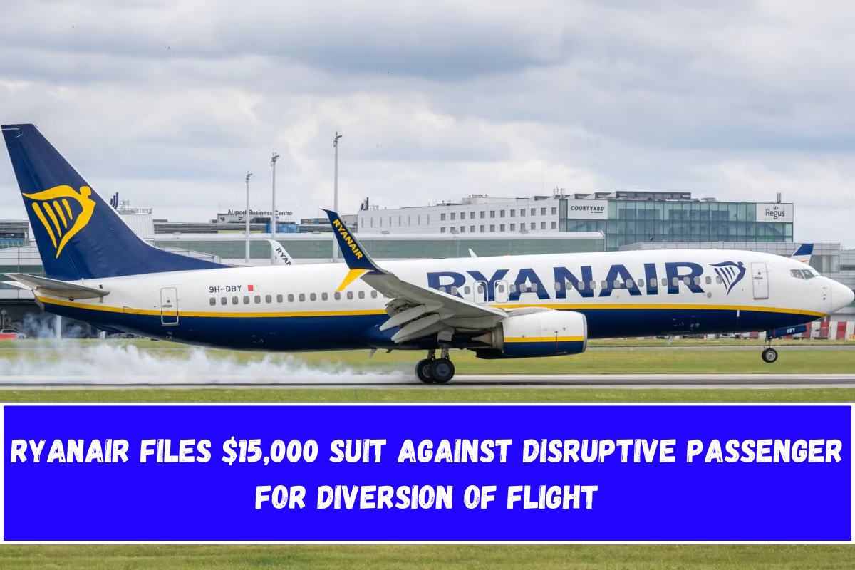 Ryanair Files $15,000 Suit Against Disruptive Passenger for Diversion of Flight