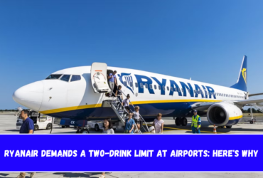 Ryanair demands a two-drink limit at airports here's why