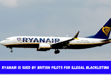 Ryanair is sued by British pilots for illegal blacklisting