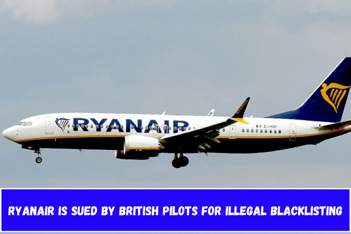 Ryanair is sued by British pilots for illegal blacklisting