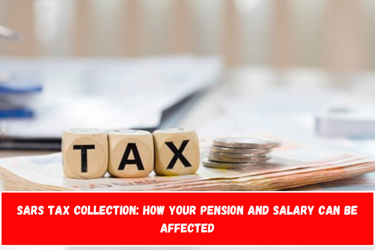 SARS Tax Collection How Your Pension and Salary Can Be Affected