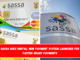 SASSA Goes Digital New Payment System Launched for Faster Grant Payments