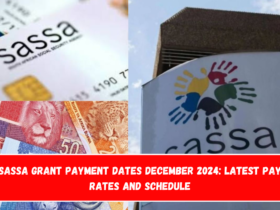 SASSA Grant Payment Dates December 2024 Latest Pay Rates and Schedule