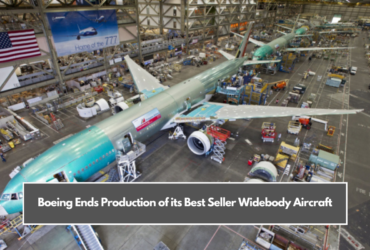 Boeing Ends Production of its Best Seller Widebody Aircraft