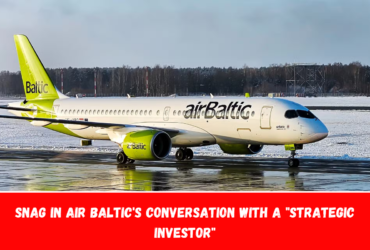 Snag in Air Baltic's Conversation With A Strategic Investor