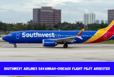 Southwest Airlines Savannah-Chicago Flight Pilot Arrested