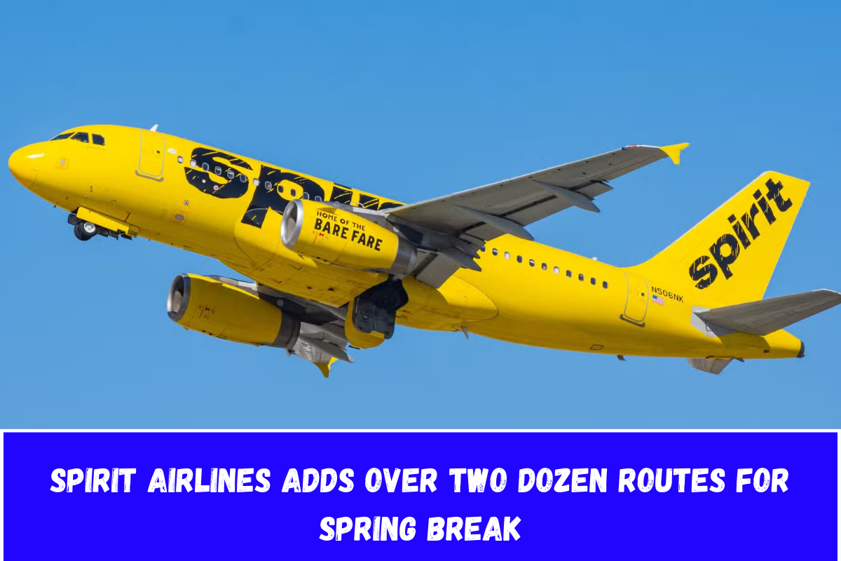 Spirit Airlines Adds Over Two Dozen Routes for Spring Break