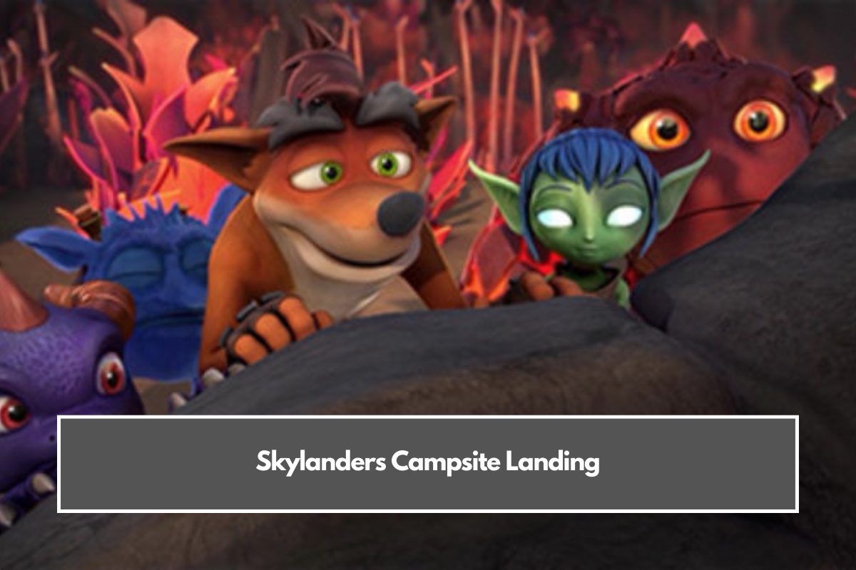 Skylanders Campsite Landing