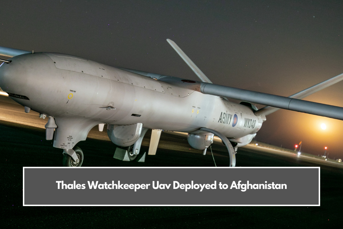 Thales Watchkeeper Uav Deployed to Afghanistan