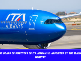 The Board of Directors of ITA Airways is appointed by the Italian Ministry