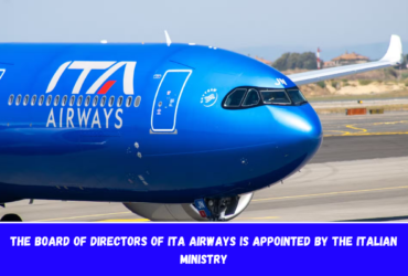 The Board of Directors of ITA Airways is appointed by the Italian Ministry