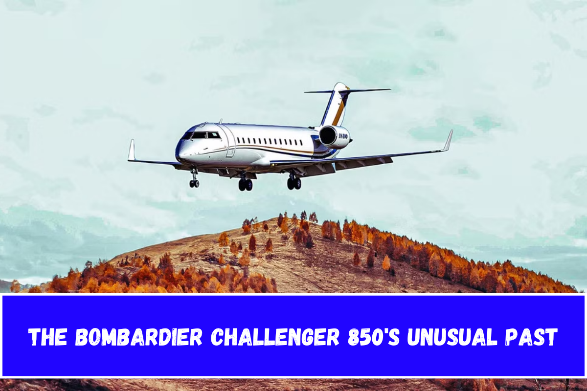 The Bombardier Challenger 850's Unusual Past