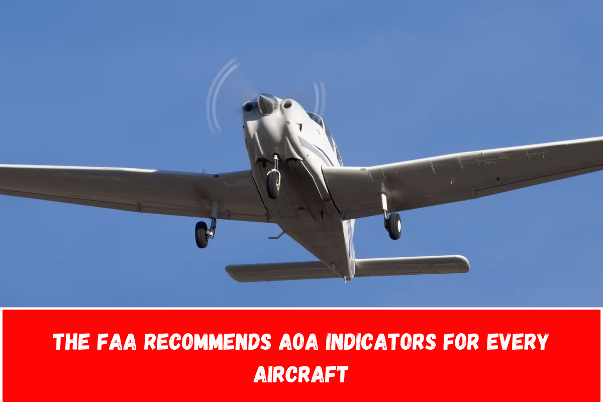 The FAA recommends AOA indicators for every aircraft