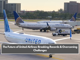 The Future of United Airlines: Breaking Records & Overcoming Challenges