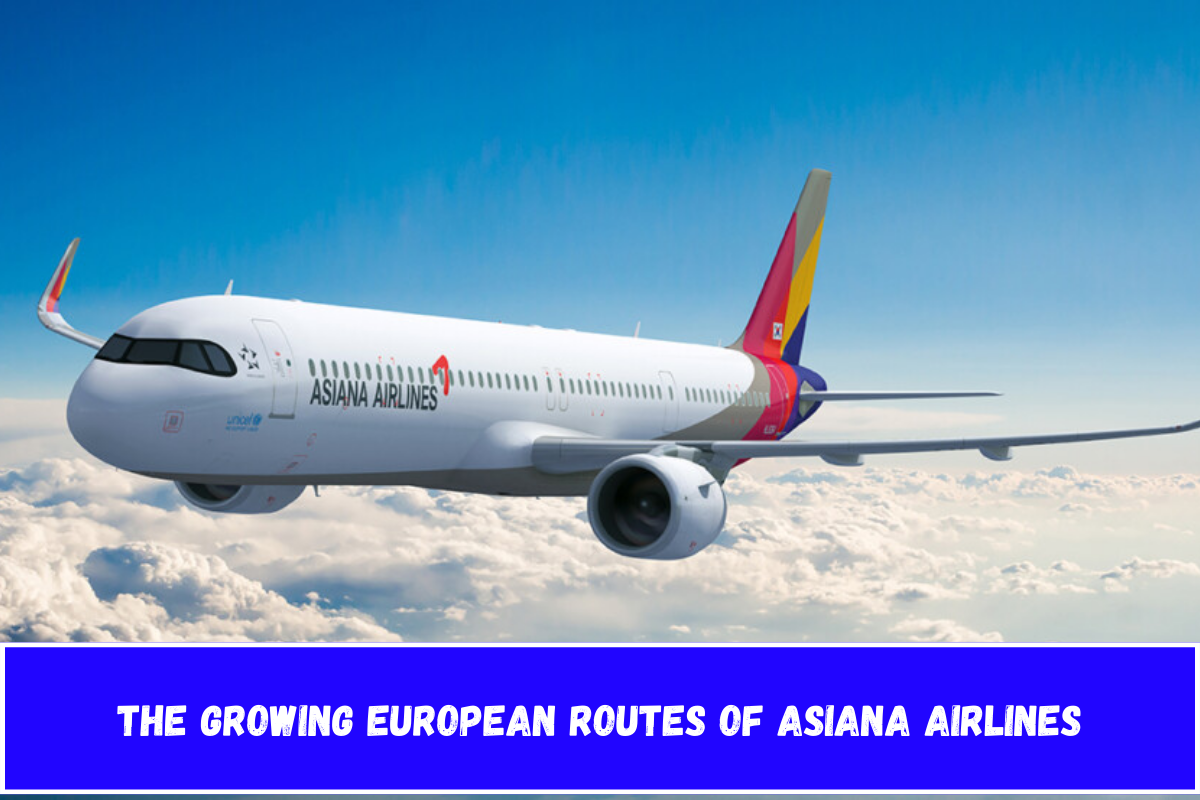 The Growing European Routes of Asiana Airlines