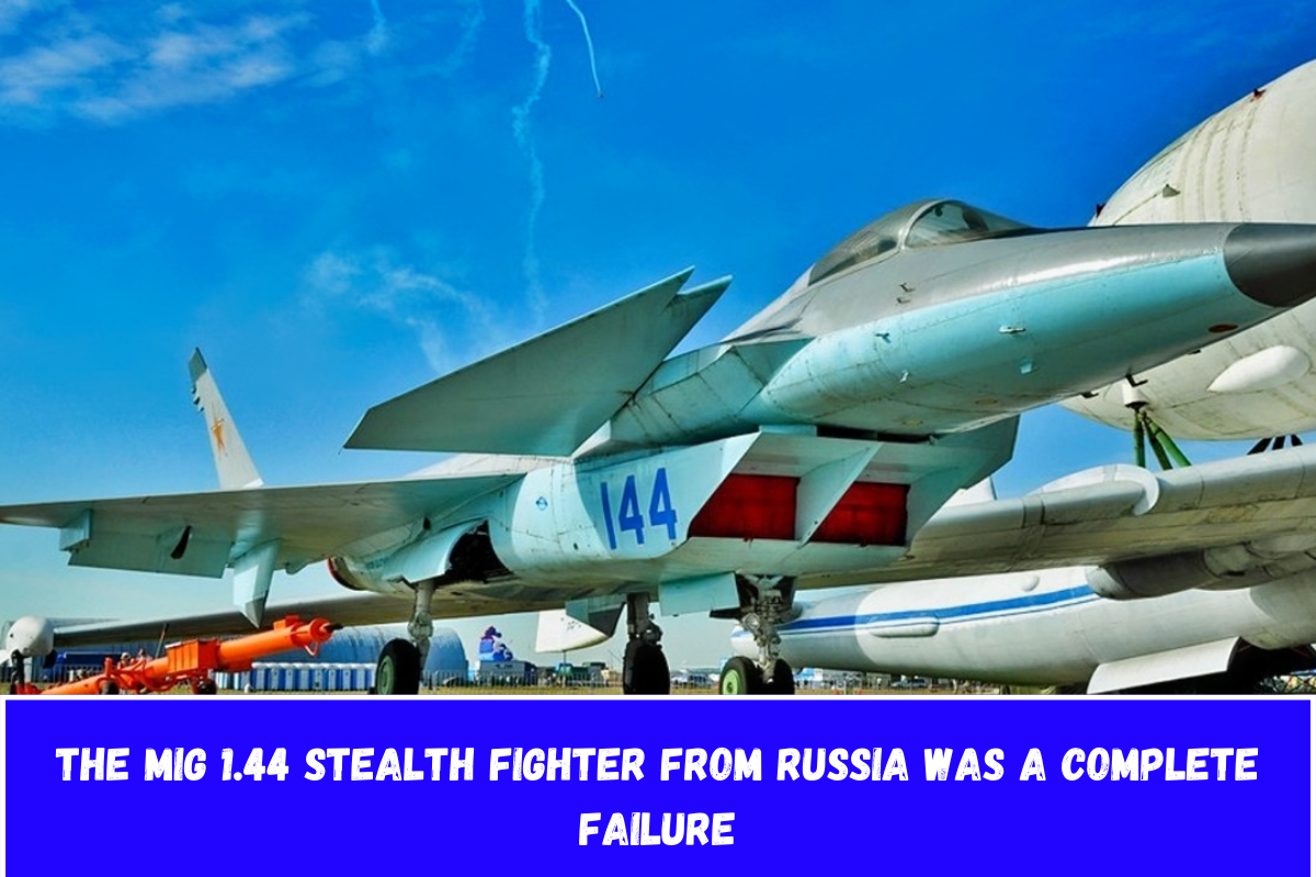 The MiG 1.44 Stealth Fighter from Russia Was a Complete Failure