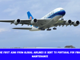 The first A380 from Global Airlines is sent to Portugal for final maintenance