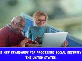 The new standards for processing Social Security in the United States.