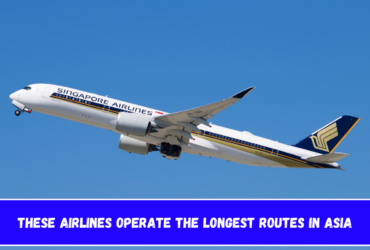 These airlines operate the longest routes in Asia