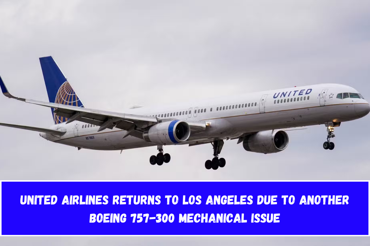 United Airlines Returns to Los Angeles Due to Another Boeing 757-300 Mechanical Issue