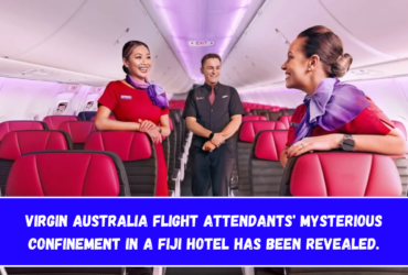 Virgin Australia flight attendants' mysterious confinement in a Fiji hotel has been revealed.