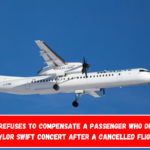 WestJet refuses to compensate a passenger who drove to a Taylor Swift concert after a cancelled flight.