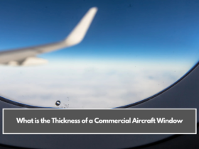 What is the Thickness of a Commercial Aircraft Window