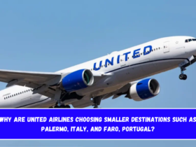 Why are United Airlines choosing smaller destinations such as Palermo, Italy, and Faro, Portugal