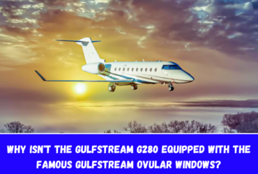 Why isn't the Gulfstream G280 equipped with the famous Gulfstream ovular windows