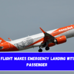 easyJet Flight Makes Emergency Landing With Unruly Passenger