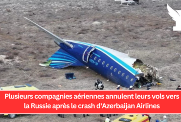 Plusieurs compagnies aériennes annulent leurs vols vers la Russie après le crash d'Azerbaijan Airlines