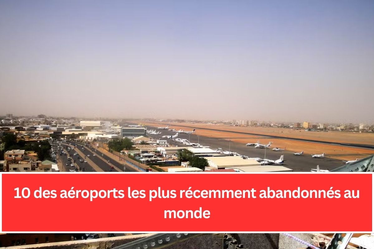 10 des aéroports les plus récemment abandonnés au monde