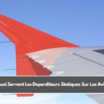 A Quoi Servent Les Deperditeurs Statiques Sur Les Avions