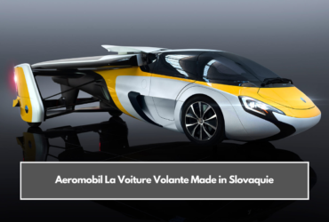 Aeromobil La Voiture Volante Made in Slovaquie